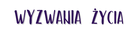 Napis Wyzwania Życia w fioletowym kolorze na białym tle.